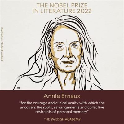 De Nobelprijs voor de Literatuur 2021: Een eerbetoon aan de verbeeldingskracht van Annie Ernaux